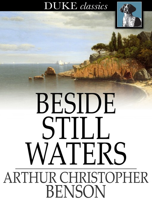 Title details for Beside Still Waters by Arthur Christopher Benson - Wait list
